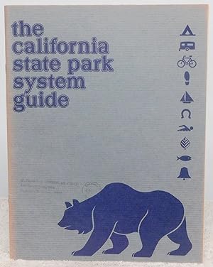 Bild des Verkufers fr The California State Park System Guide zum Verkauf von Argyl Houser, Bookseller