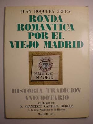 Imagen del vendedor de Ronda romntica por el Viejo Madrid. Historia, tradicin, anecdotario a la venta por Librera Antonio Azorn