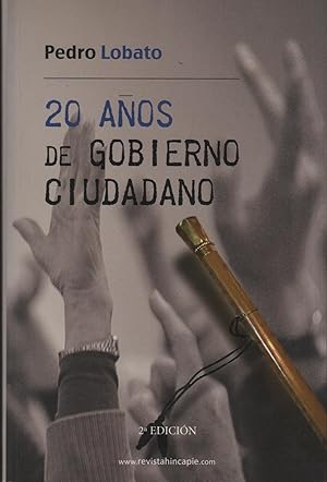 Imagen del vendedor de 20 AOS DE GOBIERNO CIUDADANO a la venta por Librera Hijazo