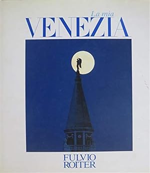Bild des Verkufers fr La Mia Venezia zum Verkauf von Piazza del Libro