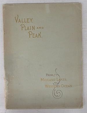 Bild des Verkufers fr Valley, Plain and Peak: Scenes on the Line of the Great Northern Railway zum Verkauf von Attic Books (ABAC, ILAB)