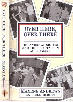 Seller image for Over Here, Over There The Andrew Sisters and the USO Stars in World War II for sale by Blacks Bookshop: Member of CABS 2017, IOBA, SIBA, ABA