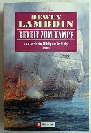 Bereit zum Kampf : Alan Lewrie wird Midshipman des Königs