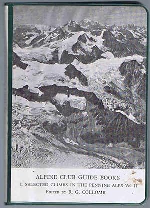 Bild des Verkufers fr Selected Climbs in the Pennine Alps: Vol II Arolla and Western Ranges zum Verkauf von Lazy Letters Books