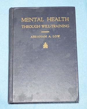 Imagen del vendedor de Mental Health Through Will-Training a la venta por Bruce Irving