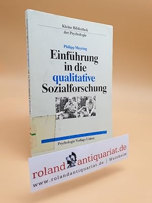 Einführung in die qualitative Sozialforschung : eine Anleitung zu qualitativem Denken / Philipp M...