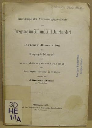 Grundzüge der Verfassungsgeschichte des Harzgaues im XII. und XIII. Jahrhundert.