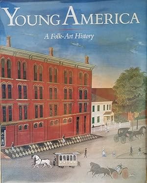 Immagine del venditore per Young America: A Folk-Art History venduto da Gadzooks! Books!