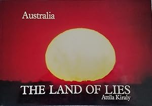 Bild des Verkufers fr Australia: The Land of Lies zum Verkauf von Gadzooks! Books!
