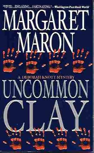 Uncommon Clay (A Deborah Knott Mystery)