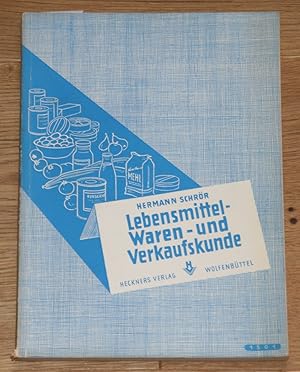 Lebensmittel-, Waren- und Verkaufskunde.