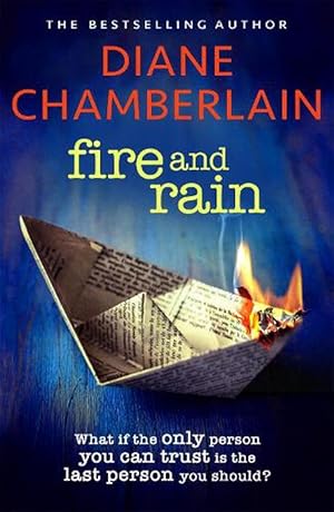 Seller image for Fire and Rain: A scorching, page-turning novel you won't be able to put down (Paperback) for sale by AussieBookSeller