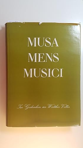 Seller image for Musa, mens, musici : im Gedenken an Walther Vetter for sale by Gebrauchtbcherlogistik  H.J. Lauterbach