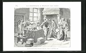 Seller image for Knstler-Ansichtskarte La Pharmacie a travers les Ages: L`Apothicaire-Parfumeur sous Henri III. for sale by Bartko-Reher