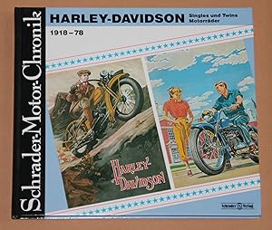 Seller image for Harley-Davidson - Singles und Twins Motorrrder 1918-78 - Schrader-Motor-Chronik Nr. 43 / for sale by Rmpelstbchen