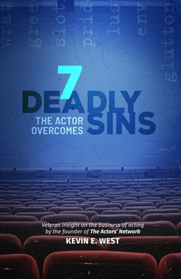 Immagine del venditore per 7 Deadly Sins the Actor Overcomes: The Business of Acting and Show Business by an Expert, Successful, Veteran Television Actor (Paperback or Softback) venduto da BargainBookStores