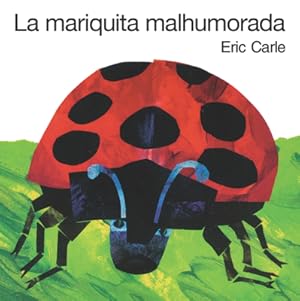 Seller image for La Mariquita Malhumorada: The Grouchy Ladybug Board Book (Spanish Edition) (Board Book) for sale by BargainBookStores