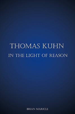 Bild des Verkufers fr Thomas Kuhn in the Light of Reason (Paperback or Softback) zum Verkauf von BargainBookStores