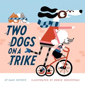 Seller image for Two Dogs on a Trike (Hardback or Cased Book) for sale by BargainBookStores