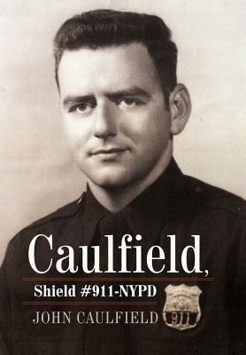 Bild des Verkufers fr Caulfield, Shield #911-NYPD (Hardback or Cased Book) zum Verkauf von BargainBookStores