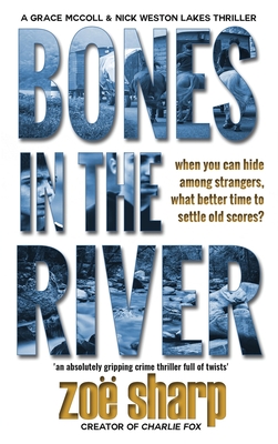 Seller image for Bones in the River: CSI Grace McColl & Detective Nick Weston Lakes crime thriller Book 2 (Hardback or Cased Book) for sale by BargainBookStores