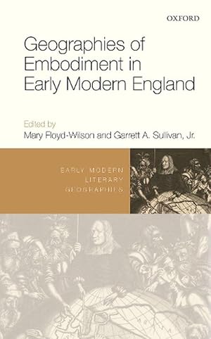 Bild des Verkufers fr Geographies of Embodiment in Early Modern England (Hardcover) zum Verkauf von Grand Eagle Retail