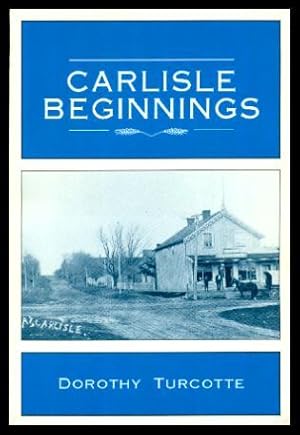 Seller image for CARLISLE BEGINNINGS for sale by W. Fraser Sandercombe