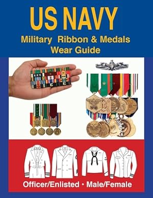 Image du vendeur pour United States Navy Military Ribbon & Medal Wear Guide (Paperback or Softback) mis en vente par BargainBookStores