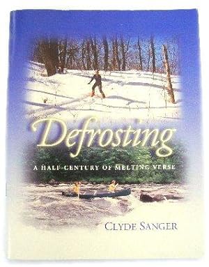 Bild des Verkufers fr Defrosting: A Half-Century of Melting Verse zum Verkauf von PsychoBabel & Skoob Books