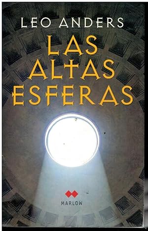 Imagen del vendedor de LAS ALTAS ESFERAS. 1 edicin. a la venta por angeles sancha libros