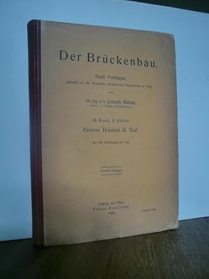 Bild des Verkufers fr Der Brckenbau. III. Band, 2. Hlfte. Eiserne Brcken II. Teil. zum Verkauf von Antiquarische Bcher Schmidbauer