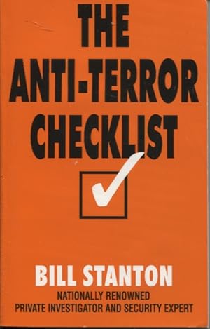 Imagen del vendedor de THE ANTI-TERROR CHECKLIST : PREPARING FOR THE UNTHINKABLE a la venta por Dromanabooks