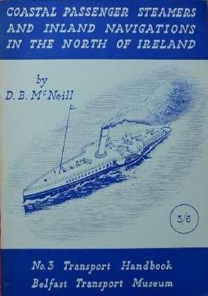COASTAL PASSENGER STEAMERS AND INLAND NAVIGATIONS IN THE NORTH OF IRELAND