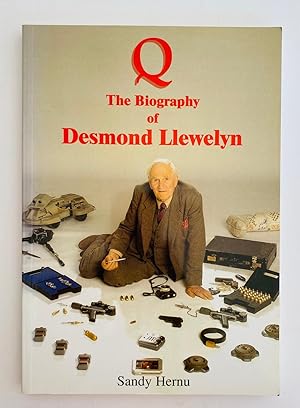 Image du vendeur pour Q - The Biography of Desmond Llewelyn mis en vente par Picture This (ABA, ILAB, IVPDA)