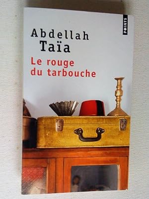 Seller image for Le rouge du tarbouche for sale by Claudine Bouvier