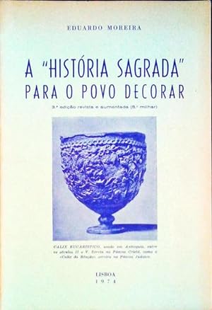 Seller image for A HISTRIA SAGRADA PARA O POVO DECORAR. for sale by Livraria Castro e Silva