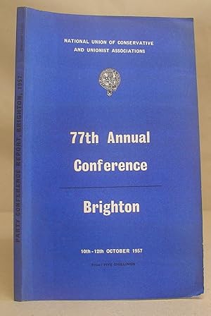 Bild des Verkufers fr National Union Of Conservative And Unionist Associations 77th Annual Conference - Brighton 10th - 12th October 1957 : Programme Of Proceedings zum Verkauf von Eastleach Books