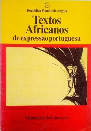 TEXTOS AFRICANOS DE EXPRESSÃO PORTUGUESA.