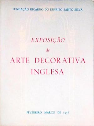 EXPOSIÇÂO DE ARTE DECORATIVA INGLESA (FEVEREIRO- MARÇO 1958).