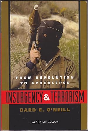 Immagine del venditore per Insurgency and Terrorism: From Revolution to Apocalypse venduto da Books of the World