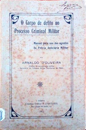 O CORPO DE DELITO NO PROCESSO CRIMINAL MILITAR.