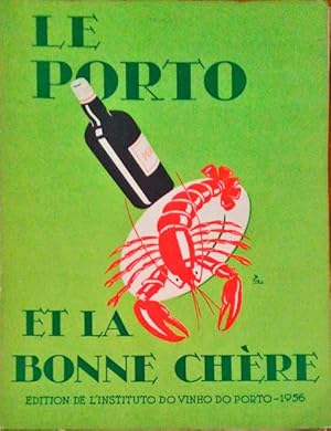 LE PORTO ET LA BONNE CHÈRE.