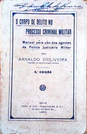 O CORPO DE DELITO NO PROCESSO CRIMINAL MILITAR.