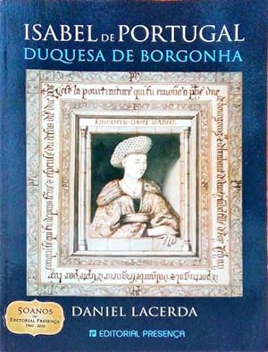 Seller image for ISABEL DE PORTUGAL. DUQUESA DE BORGONHA. for sale by Livraria Castro e Silva