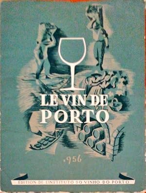 Bild des Verkufers fr LE VIN DE PORTO. zum Verkauf von Livraria Castro e Silva