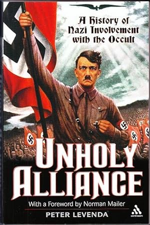 Imagen del vendedor de Unholy Alliance: A History of Nazi Involvement with the Occult a la venta por Booklover Oxford