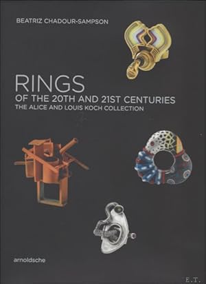 Seller image for RINGS OF THE 20TH AND 21ST CENTURIES The Alice and Louis Koch Collection for sale by BOOKSELLER  -  ERIK TONEN  BOOKS