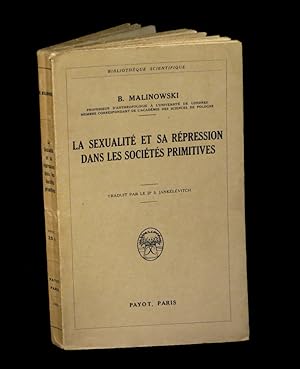 Imagen del vendedor de La Sexualit et sa rpression dans les socits primitives. a la venta por Babel Librairie