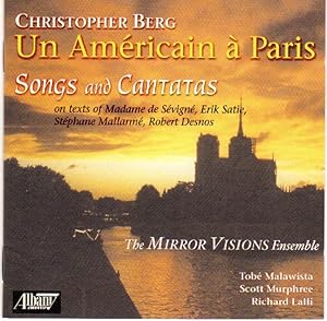 Bild des Verkufers fr The Mirror Visions Ensemble performs Un Americain a Paris - Songs and Cantatas on French Texts [COMPACT DISC] zum Verkauf von Cameron-Wolfe Booksellers