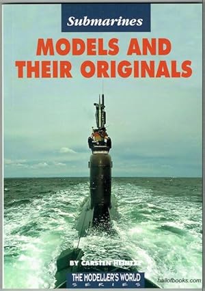 Submarines: Models And Their Originals